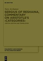 Sergius of Reshaina, Commentary on Aristotle’s ›Categories‹: Critical Edition and Translation