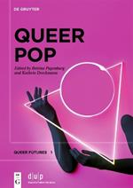 Queer Pop: Aesthetic Interventions in Contemporary Culture