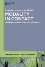 Modality in Contact: Necessity and Obligation in New Englishes