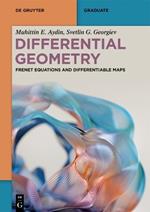 Differential Geometry: Frenet Equations and Differentiable Maps