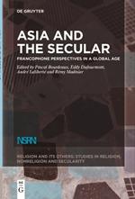 Asia and the Secular: Francophone Perspectives in a Global Age
