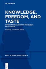 Knowledge, Freedom, and Taste: Internationaler Kant-Preis 2024: Paul Guyer