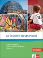 60 Stunden Deutschland: Kurs- und Ubungsbuch mit Audio-CD
