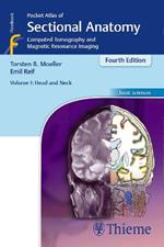Pocket Atlas of Sectional Anatomy, Volume I: Head and Neck: Computed Tomography and Magnetic Resonance Imaging