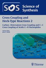 Science of Synthesis: Cross Coupling and Heck-Type Reactions Vol. 2