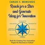 Reach for a Star and Generate Ideas for Innovation