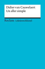 Lektüreschlüssel. Didier van Cauwelaert: Un aller simple