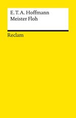 Meister Floh. Ein Märchen in sieben Abenteuern zweier Freunde. Textausgabe mit Anmerkungen/Worterklärungen, Literaturhinweisen und Nachwort