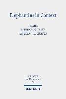 Elephantine in Context: Studies on the History, Religion and Literature of the Judeans in Persian Period Egypt