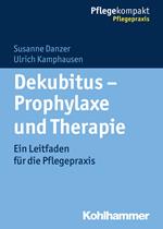 Dekubitus - Prophylaxe und Therapie