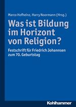 Was ist Bildung im Horizont von Religion?