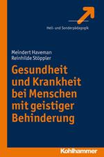 Gesundheit und Krankheit bei Menschen mit geistiger Behinderung