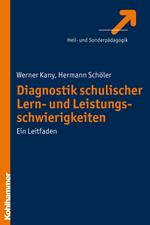 Diagnostik schulischer Lern- und Leistungsschwierigkeiten