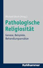 Pathologische Religiosität