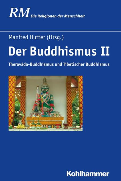 Der Buddhismus II