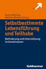 Selbstbestimmte Lebensführung und Teilhabe