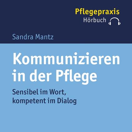 Kommunizieren in der Pflege