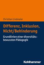 Differenz, Inklusion, Nicht/Behinderung