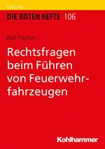 Rechtsfragen beim Führen von Feuerwehrfahrzeugen