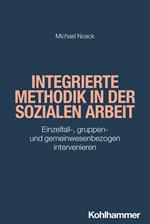 Integrierte Methodik in der Sozialen Arbeit