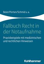 Fallbuch Recht in der Notaufnahme