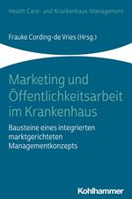 Marketing und Öffentlichkeitsarbeit im Krankenhaus