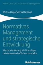 Normatives Management und strategische Entwicklung