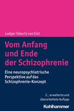 Vom Anfang und Ende der Schizophrenie