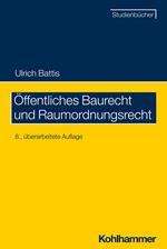 Öffentliches Baurecht und Raumordnungsrecht