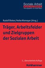 Träger, Arbeitsfelder und Zielgruppen der Sozialen Arbeit