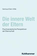 Die innere Welt der Eltern