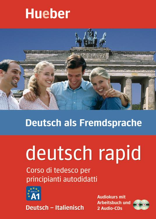 Deutsch rapid. Corso di tedesco per principianti autodidatti.  Deutsch-Italienisch. Niveaustufe A1. Con 2 CD-Audio - Renate Luscher -  Libro - Hueber - | laFeltrinelli
