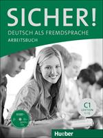 Sicher!: Arbeitsbuch C1 mit CD-Rom