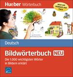 Bildwörterbuch Deutsch neu. Die 1000 wichtigsten Wörter in Bildern erklär