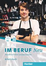 Im Beruf Neu: Arbeitsbuch A2+/B1