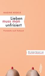 Lieben muss man unfrisiert