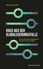 Raus aus der Globalisierungsfalle