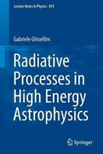 Radiative Processes in High Energy Astrophysics