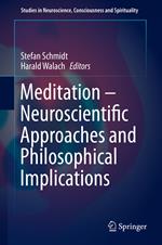 Meditation – Neuroscientific Approaches and Philosophical Implications