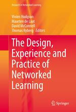 The Design, Experience and Practice of Networked Learning