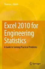 Excel 2010 for Engineering Statistics