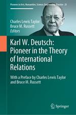 Karl W. Deutsch: Pioneer in the Theory of International Relations