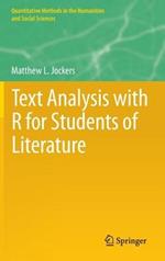 Text Analysis with R for Students of Literature