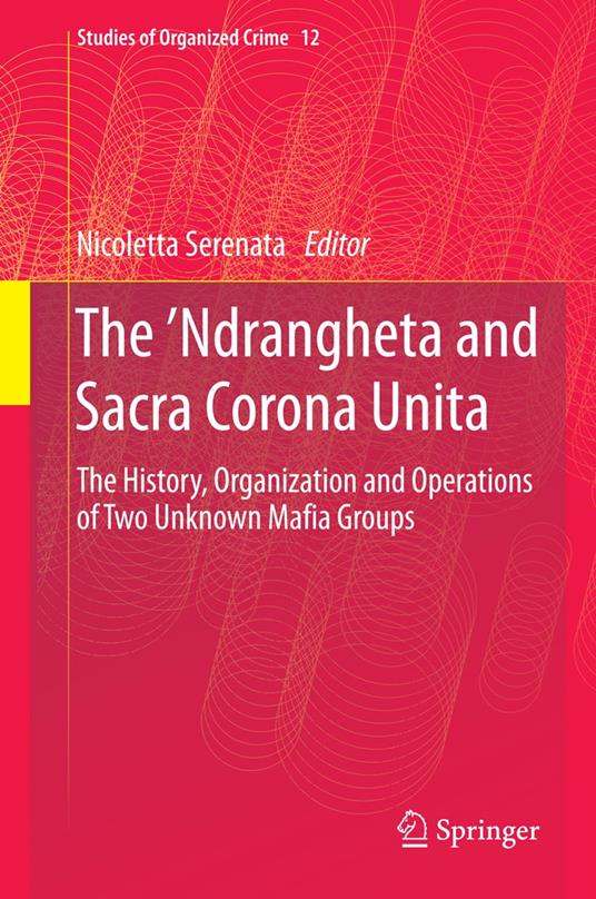 The ’Ndrangheta and Sacra Corona Unita