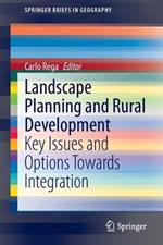 Landscape Planning and Rural Development: Key Issues and Options Towards Integration