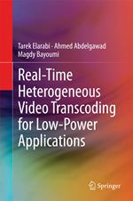 Real-Time Heterogeneous Video Transcoding for Low-Power Applications