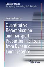 Quantitative Recombination and Transport Properties in Silicon from Dynamic Luminescence