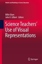 Science Teachers’ Use of Visual Representations