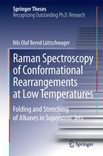 Raman Spectroscopy of Conformational Rearrangements at Low Temperatures