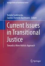 Current Issues in Transitional Justice